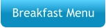 Breakfast Menu